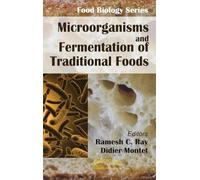 Microorganisms and Fermentation of Traditional Foods (Food Biology Series)