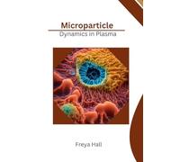 Microparticle Dynamics in Plasma