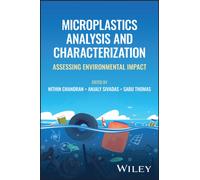 Microplastics Analysis and Characterization : Assessing Environmental Impact