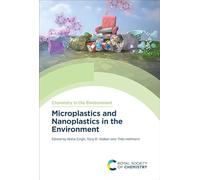 Microplastics and Nanoplastics in the Environment: Volume 18 (Chemistry in the Environment)