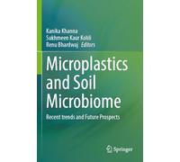 Microplastics and Soil Microbiome: Recent trends and Future Prospects