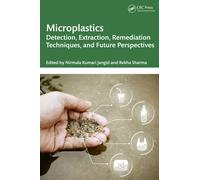 Microplastics : Detection, Extraction, Remediation Techniques, and Future Perspectives