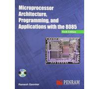 Microprocessor Architecture, Programming and Applications with the 8085 (6th Edition)