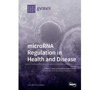 microRNA Regulation in Health and Disease
