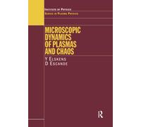 Microscopic Dynamics of Plasmas and Chaos (Series in Plasma Physics)