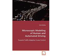 Microscopic Modeling of Human and Automated Driving: Towards Traffic-Adaptive Cruise Control