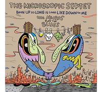 Microscopic Septet, The - Been Up So Long It Looks Like Down To Me