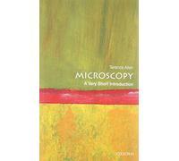 Microscopy : A Very Short Introduction