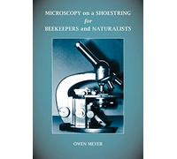 Microscopy on a Shoestring for Beekeepers and Naturalists