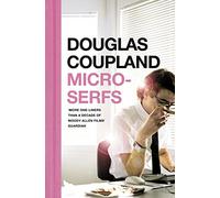 Microserfs: A Cult Fiction Satire of Nineties Tech Culture and Corporate Life