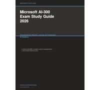 Microsoft AI-300 Exam Study Guide 2026: Operationalizing Machine Learning and Generative AI Solutions (Meridian Certification Press Study Guides)