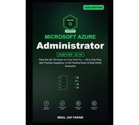 Microsoft Azure Administrator Study Guide 2026: Pass the AZ-104 Exam on Your First Try - All-in-One Prep with Practice Questions, a Full Practice Exam ... (Microsoft Certification Study Guides)