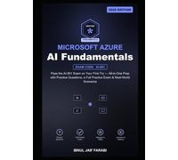 Microsoft Azure AI Fundamentals Study Guide 2026: Pass the AI-901 Exam on Your First Try - All-in-One Prep with Practice Questions, a Full Practice ... Scenarios (IT Certification Study Guides)