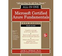 Microsoft Certified Azure Fundamentals All-in-One Exam Guide (Exam AZ-900) (CERTIFICATION & CAREER - OMG)