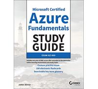 Microsoft Certified Azure Fundamentals Study Guide: Exam AZ-900 (Sybex Study Guide)
