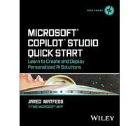 Microsoft Copilot Studio Quick Start : Learn to Create and Deploy Personalized AI Solutions