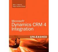 Microsoft Dynamics CRM 4 Integration Unleashed