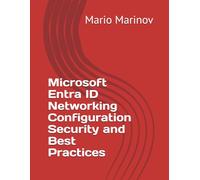 Microsoft Entra ID Networking Configuration Security and Best Practices