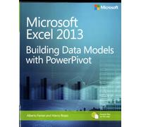Microsoft Excel 2013 Building Data Models with PowerPivot