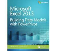 Microsoft Excel 2013 Building Data Models with PowerPivot (Business Skills)