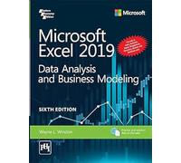 Microsoft Excel 2019: Data Analysis and Business Modeling