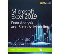 Microsoft Excel 2019 Data Analysis and Business Modeling (Business Skills)