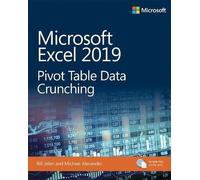 Microsoft Excel 2019 Pivot Table Data Crunching: (Business Skills)