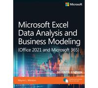 Microsoft Excel Data Analysis and Business Modeling (Office 2021 and Microsoft 365)