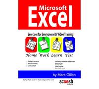 Microsoft Excel Exercises for Everyone: Learn Excel with Exercises and Video Training