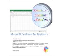 Microsoft Excel Now For Beginners (Kreative Learning Solushons)