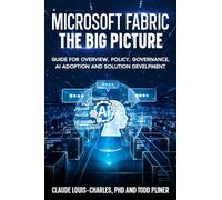 Microsoft Fabric - The Big Picture