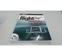 Microsoft Flight Simulator as a Training Aid: A Guide for Pilots, Instructors, and Virtual Aviators