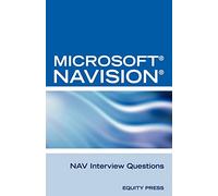Microsoft Nav Interview Questions: Unofficial Microsoft Navision Business Solution Certification Review