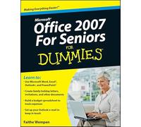Microsoft Office 2007 For Seniors For Dummies (For Dummies Series)