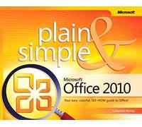 Microsoft Office 2010 Plain & Simple