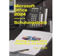Microsoft Office 2024 - Einstieg in Word, Excel, PowerPoint und Outlook
