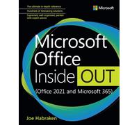 Microsoft Office Inside Out (Office 2021 and Microsoft 365) by Joe Habraken