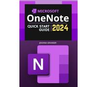 Microsoft OneNote Quick Start 2024 Guide: Mastering MS OneNote in 2024 for Beginners | Efficient Digital Organization From Basic to Advanced Techniques