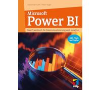 Microsoft Power BI: Das Praxisbuch für Datenvisualisierung und -analyse. Inkl. Fabric und Copilot