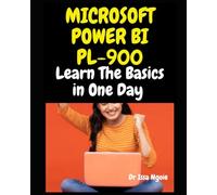 MICROSOFT POWER BI PL-900: Learn The Basics in One Day