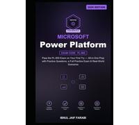 Microsoft Power Platform Fundamentals Study Guide 2026: Pass the PL-900 Exam on Your First Try - All-in-One Prep with Practice Questions, a Full ... (Microsoft Certification Study Guides)