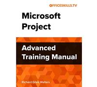Microsoft Project Advanced Training Manual