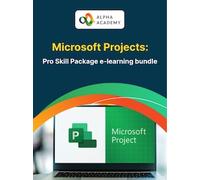 Microsoft Project - Pro Skills eLearning Bundle - Alpha Academy