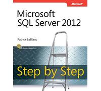 Microsoft SQL Server 2012 Step by Step (Step by Step Developer)
