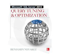 Microsoft Sql Server 2014 Query Tuning & Optimization (DATABASE & ERP - OMG)