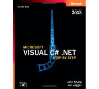 Microsoft Visual C# .NET Step by Step--Version 2003
