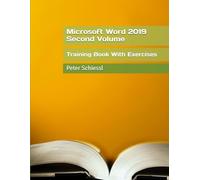 Microsoft Word 2019 - Second Volume: Training book with Exercises (Microsoft Word 2019 - Training Book Series with Exercises in three Volumes: Beginners, Advanced, Professional)