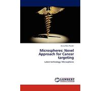 Microspheres: Novel Approach for Cancer targeting: Latest technology: Microspheres
