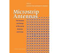 Microstrip Antennas: The Analysis and Design of Microstrip Antennas and Arrays