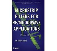 Microstrip Filters for RF / Microwave Applications (Wiley Series in Microwave and Optical Engineering)